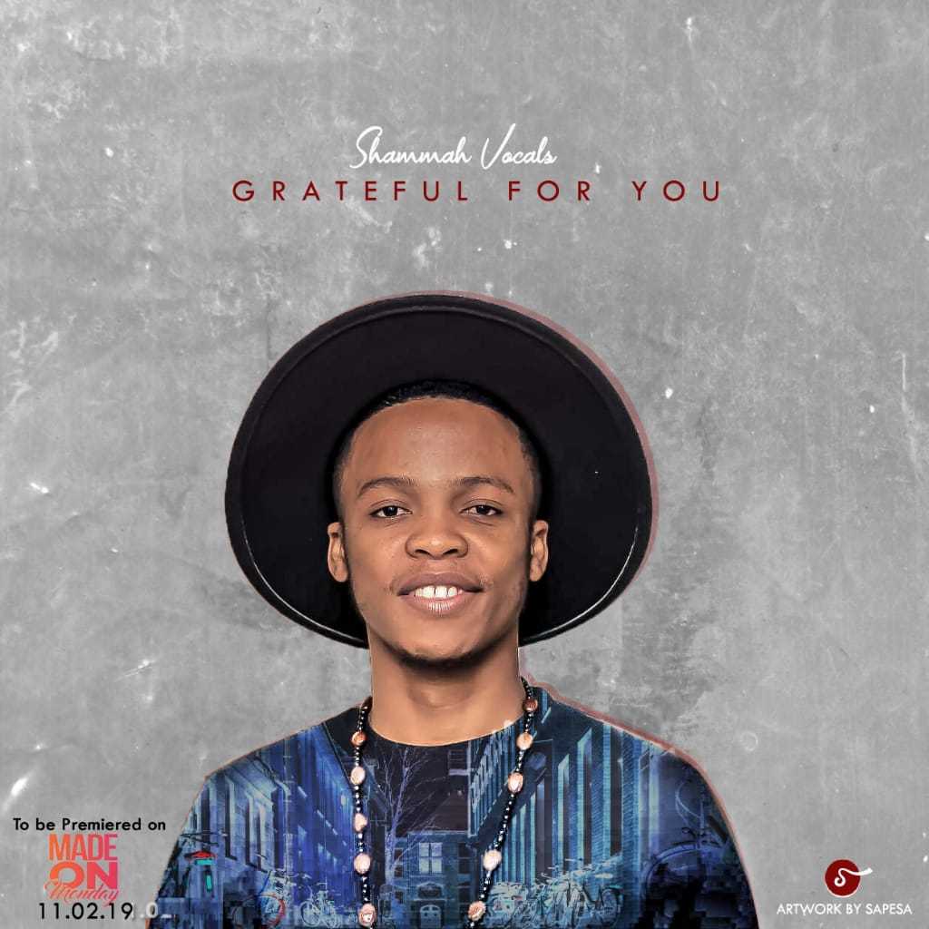 Grateful For You | Shammah Vocals | Gospel | XaMuzik