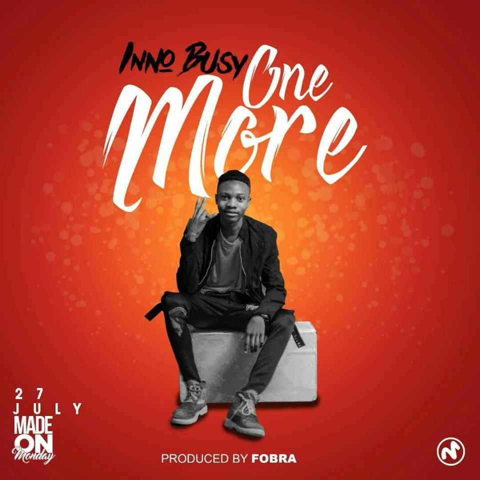 One More  Prod by Forbra | Inno Busy | Dancehall | XaMuzik