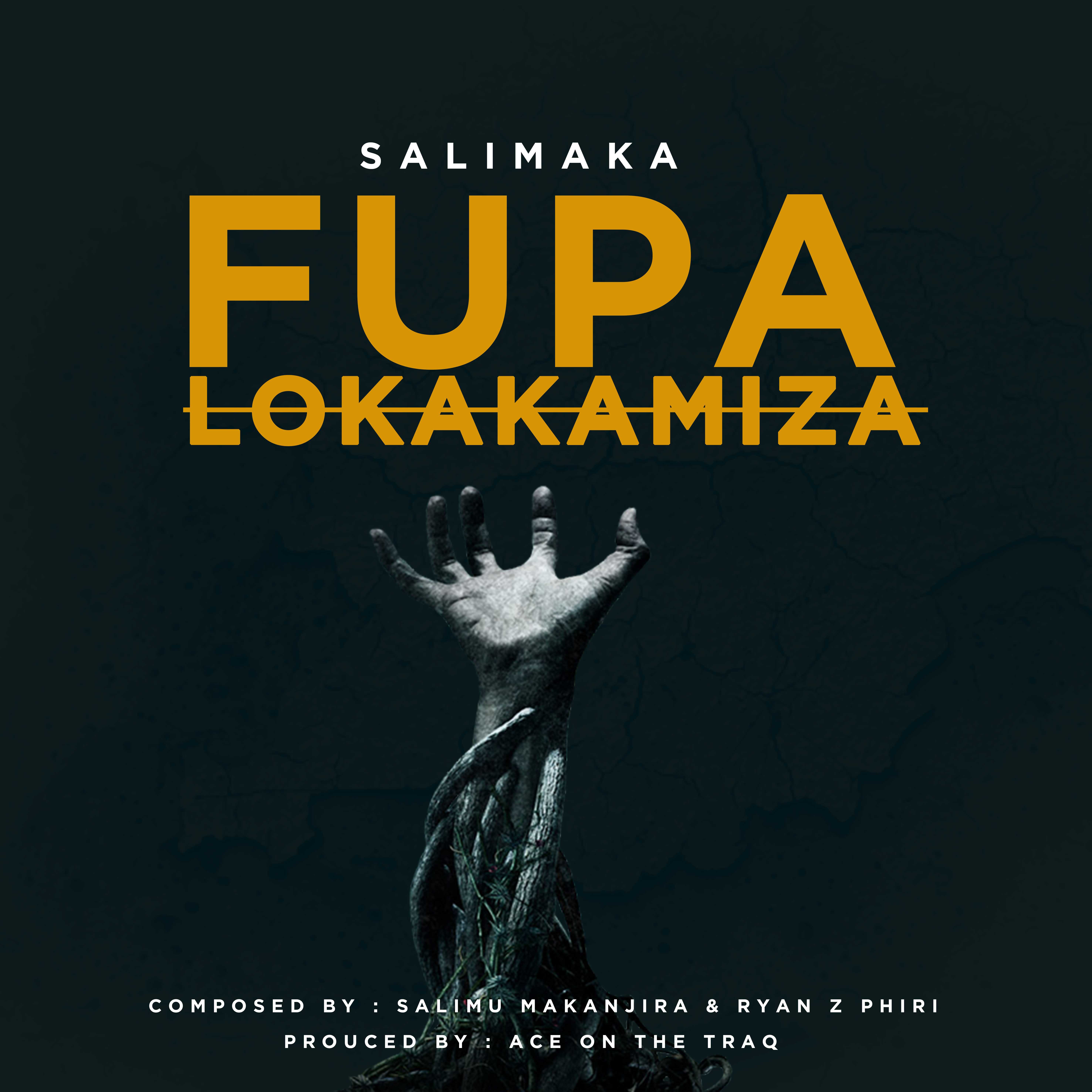 Salimaka   Fupa Lokakamiza  Prod  By WHOISRYAN  | salimaka |  | XaMuzik