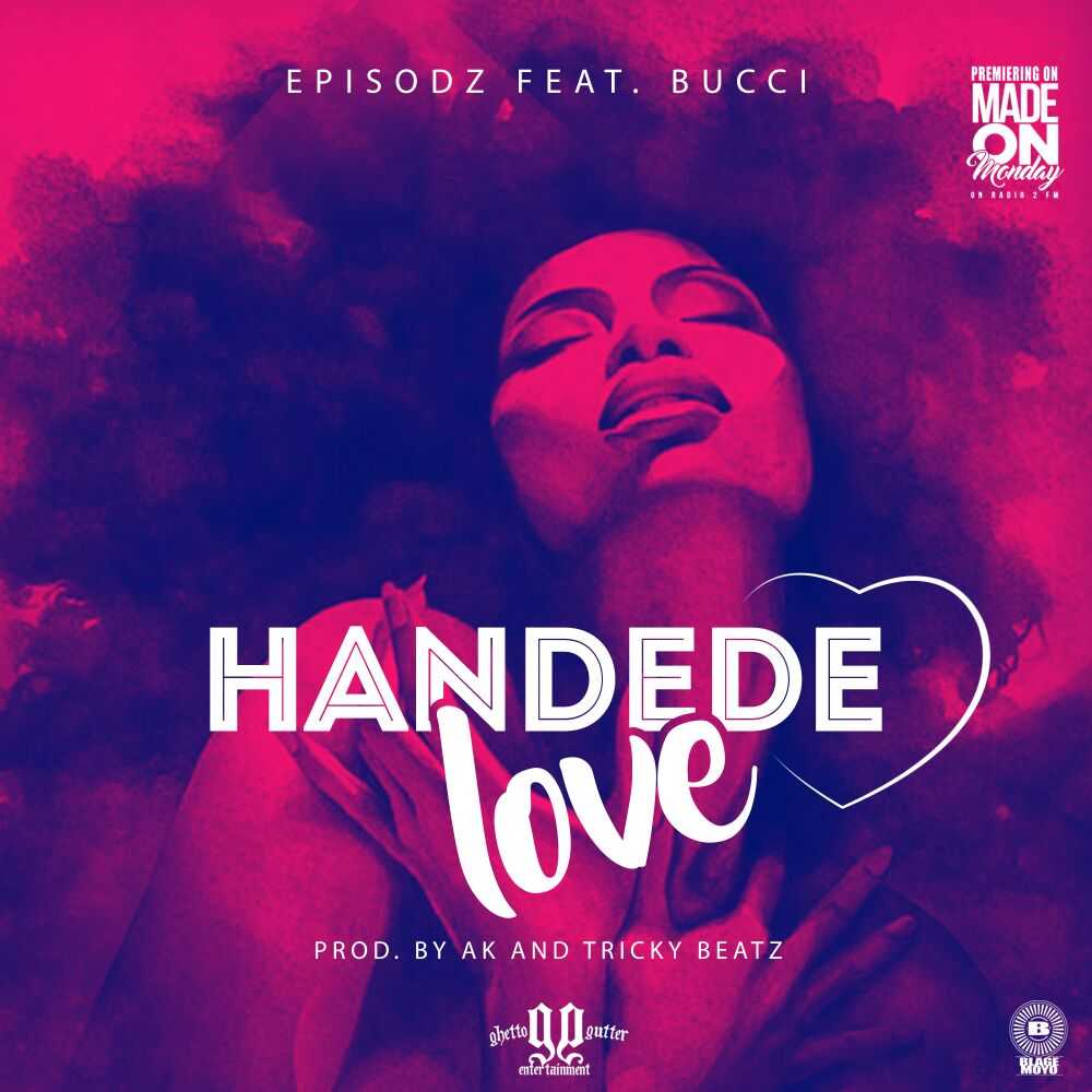 Handede Love  Prod by AK   Tricky Beatz | Episodz feat Bucci | Hip-Hop | XaMuzik