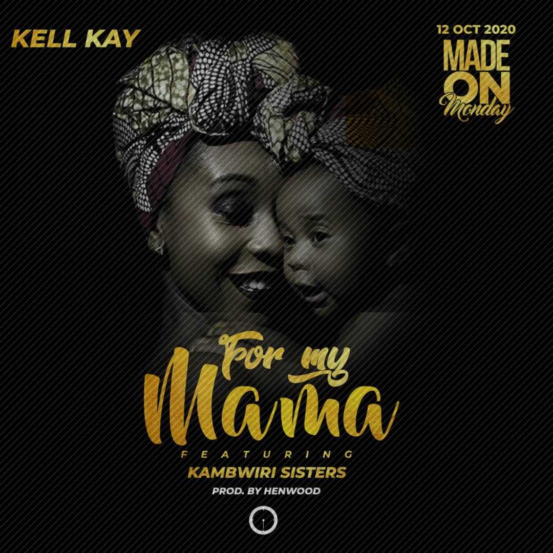 Nditalemela  For My Mama  Prod by Henwood | Kell Kay feat Kambwiri Sisters | Afro-Pop | XaMuzik