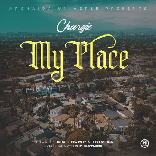 My Place | Chargie | XaMuzik