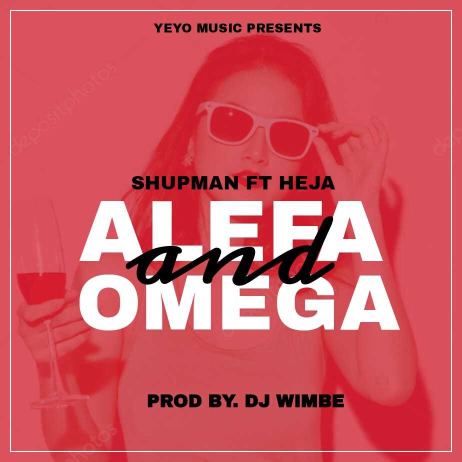 Alefa Ndi Omega  prod Dj WImbe | Shupman X Hejah | Afro | XaMuzik