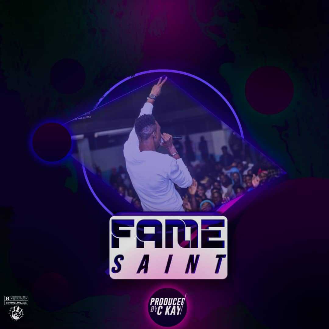 Fame  Prod by C Kay | Saint | Dancehall | XaMuzik