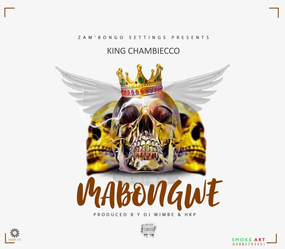 Mabongwe  DJ Wimbe   HKP | King Chambiecco |  | XaMuzik
