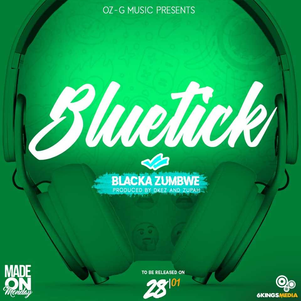Blue Tick  Prod by Dkez Walker   Zupah | Black Zumbwe | Dancehall | XaMuzik