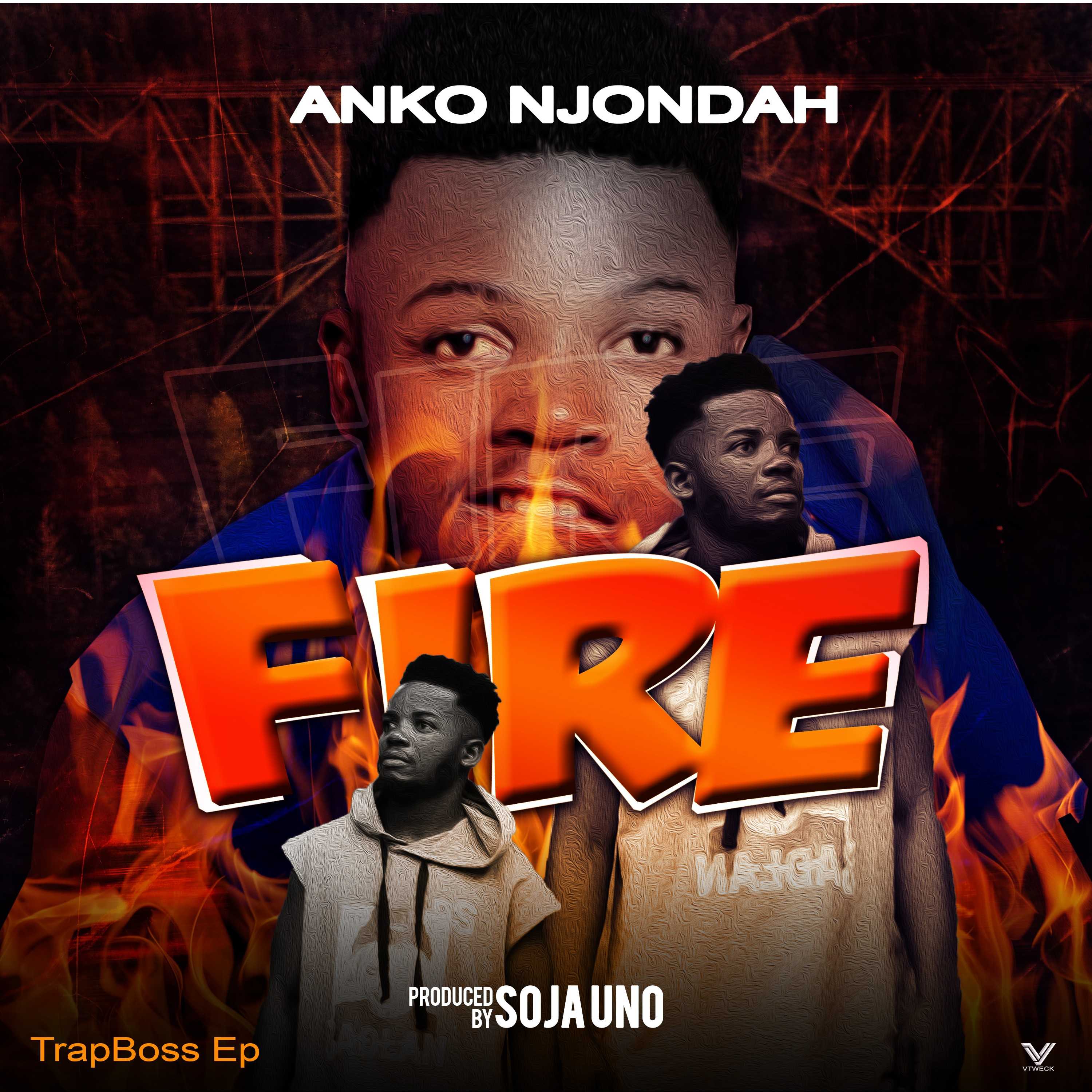 Fire  Prod by Soja Uno  | Anko Njondah | Hip-Hop | XaMuzik