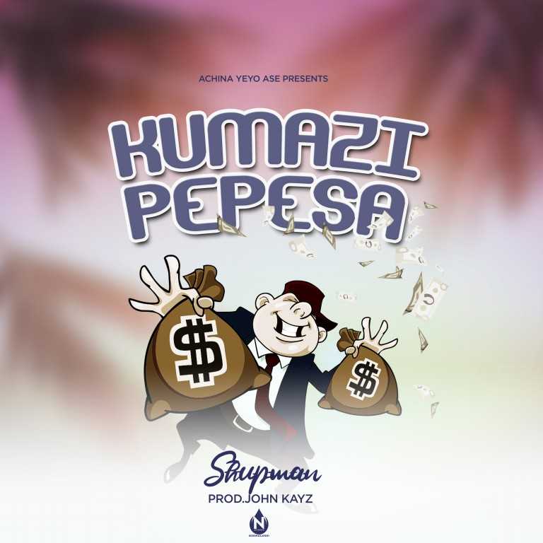 Kumazipepesa | Shupman | Local | XaMuzik