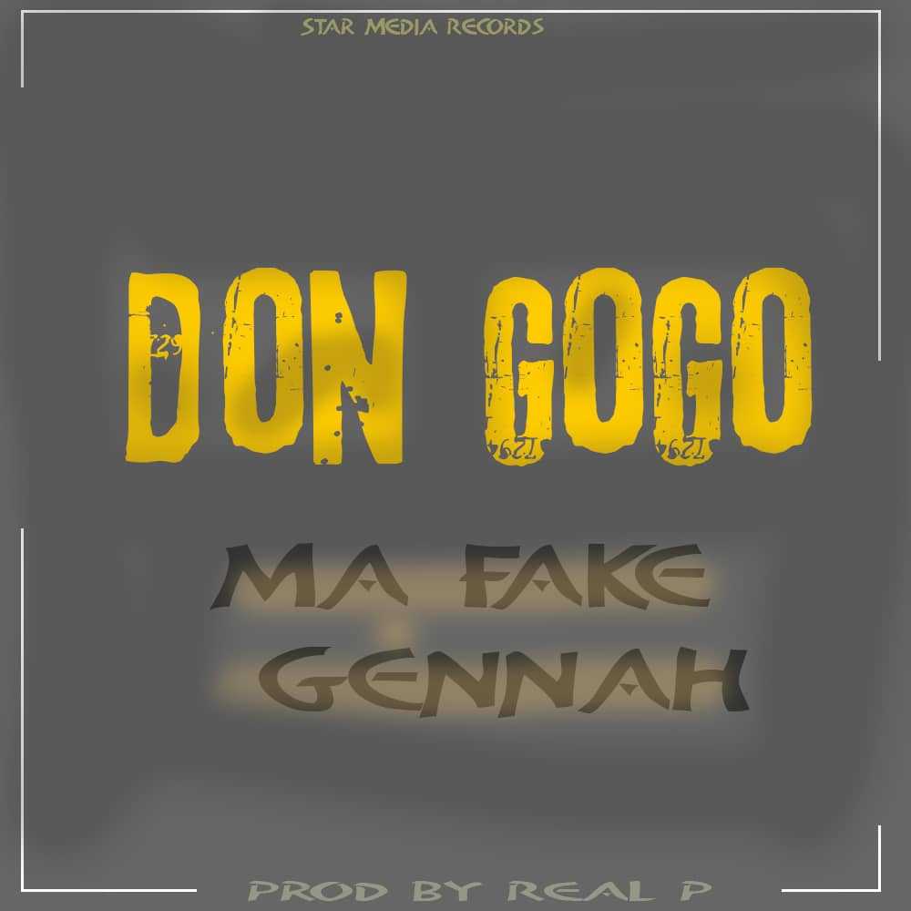 Ma Fake Gennah  Prod by Real P | Don Gogo | Dancehall | XaMuzik