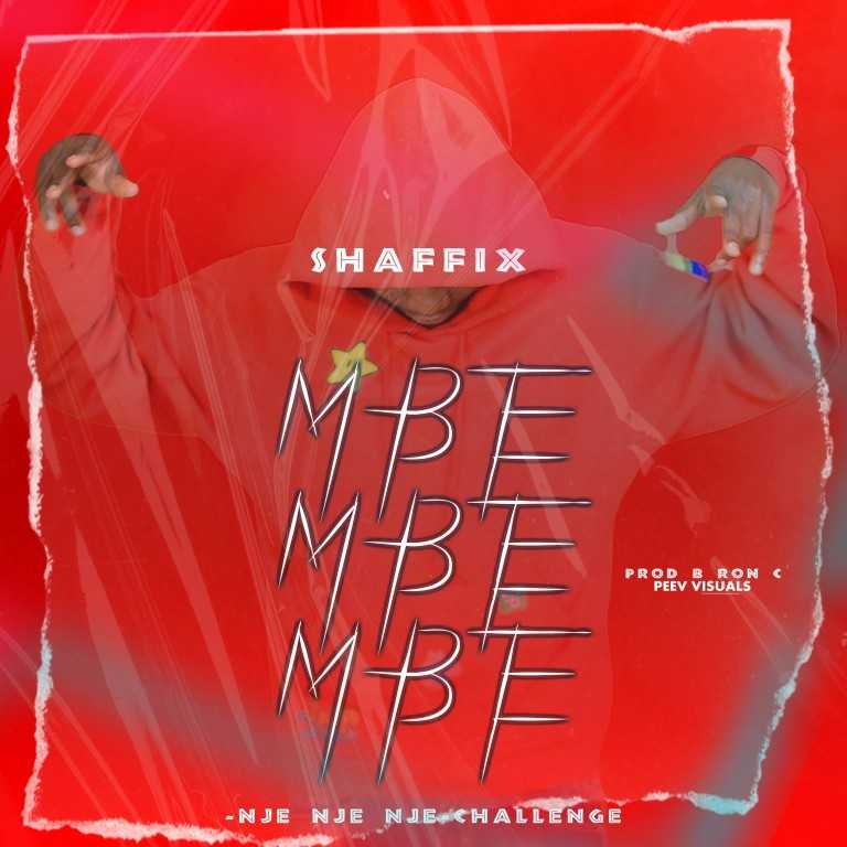Mbe mbe mbe | Shaffix |  | XaMuzik