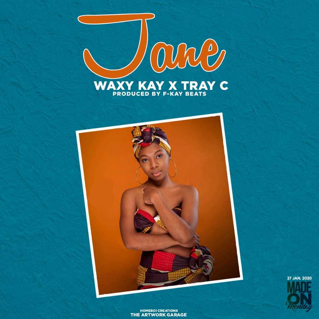 Jane  Prod by Fkay Beats | Waxy Kay x Tray C | Afro Rap | XaMuzik
