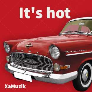 It  s hot | Songs: 19 | XaMuzik